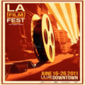 Countdown to LAFF: The 2011 Los Angeles Film Festival Steps Up Its Game